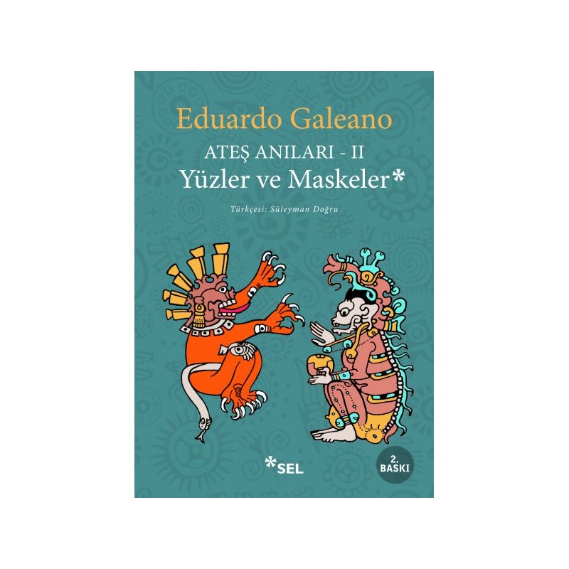 Ateş Anıları 2 Yüzler Ve Maskeler