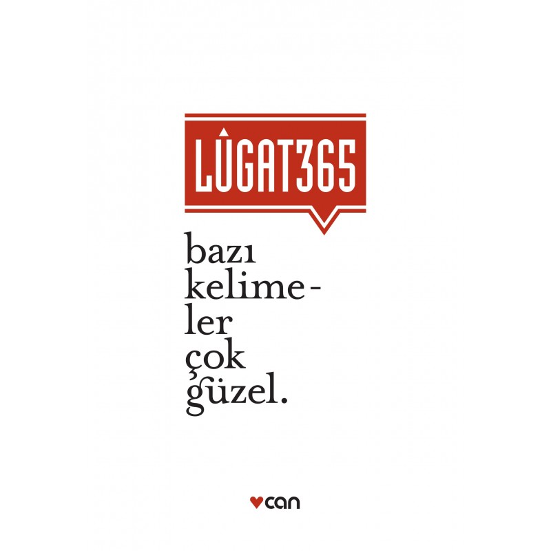 Lûgat 365 / Bazı Kelimeler Çok Güzel