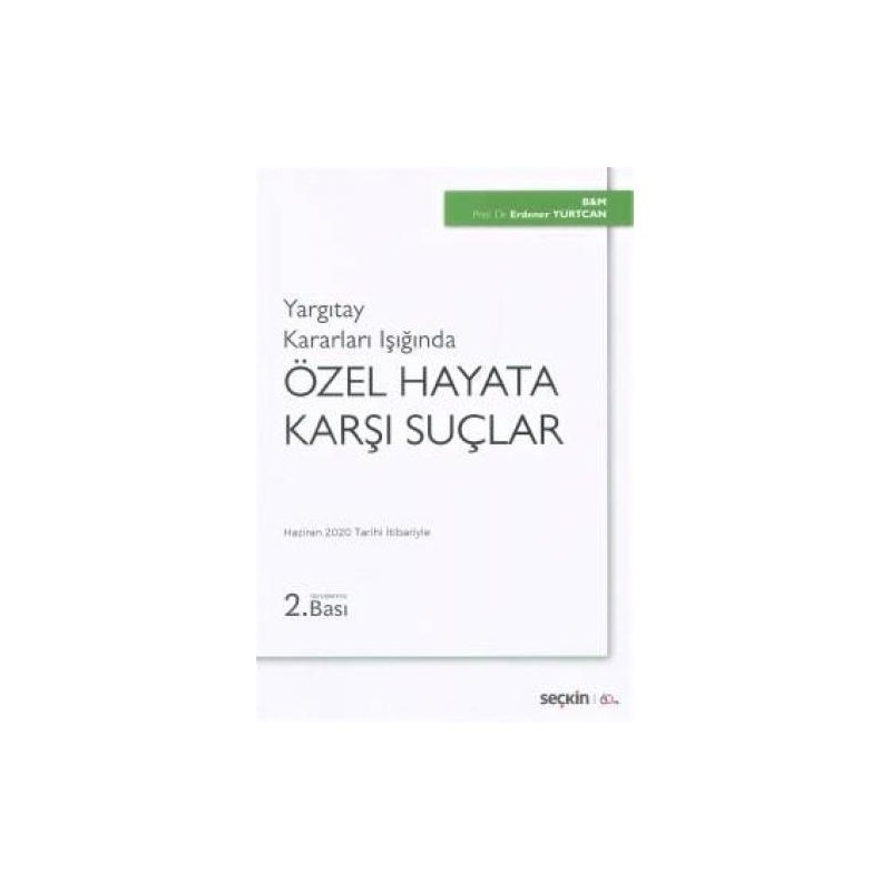 Yargıtay Kararları Işığında Özel Hayata Karşı Suçlar