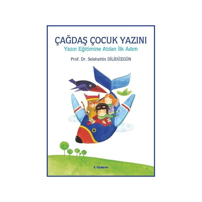 Çağdaş Çocuk Yazını Yazın Eğitimine Atılan İlk Adım