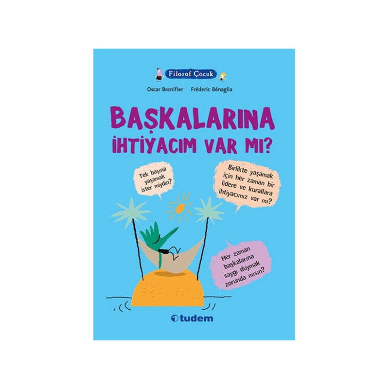Filozof Çocuk Başkalarına İhtiyacım Var Mı