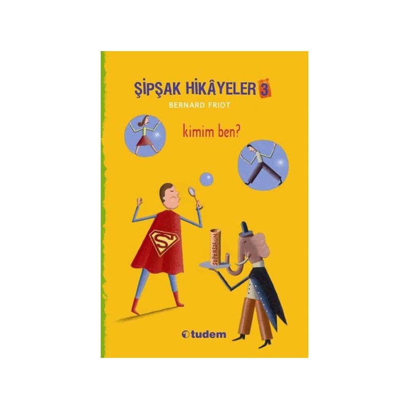 Şipşak Hikayeler 3 Kimim Ben