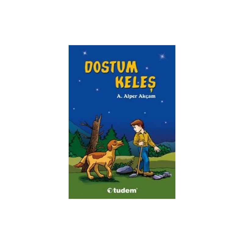 Dostum Keleş Dostum Keleş