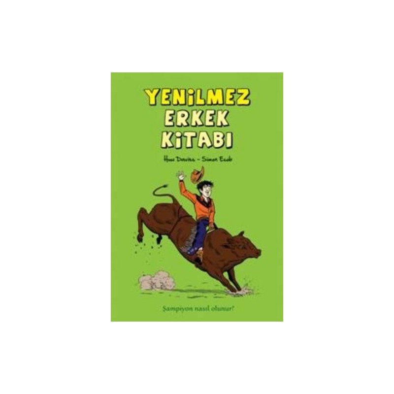 Yenilmez Erkek Kitabı