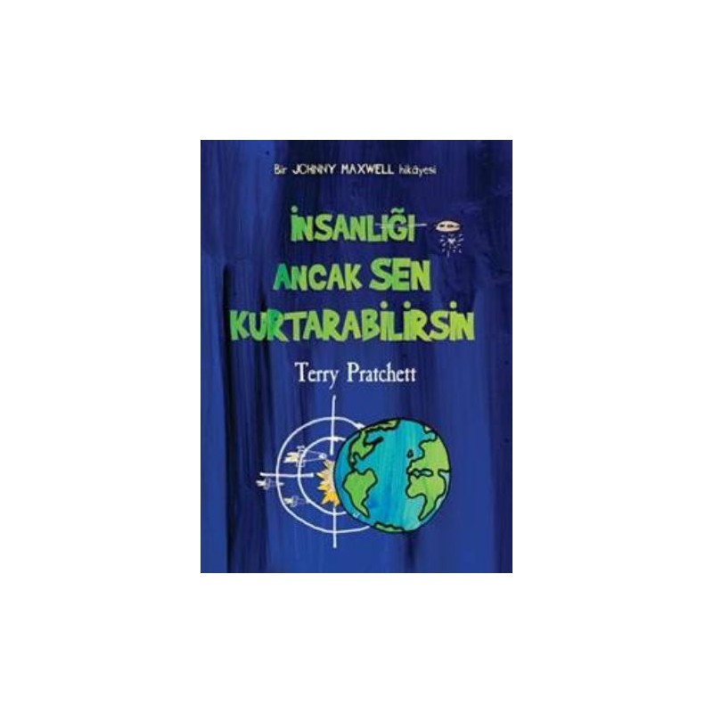 İnsanlığı Ancak Sen Kurtarabilirsin