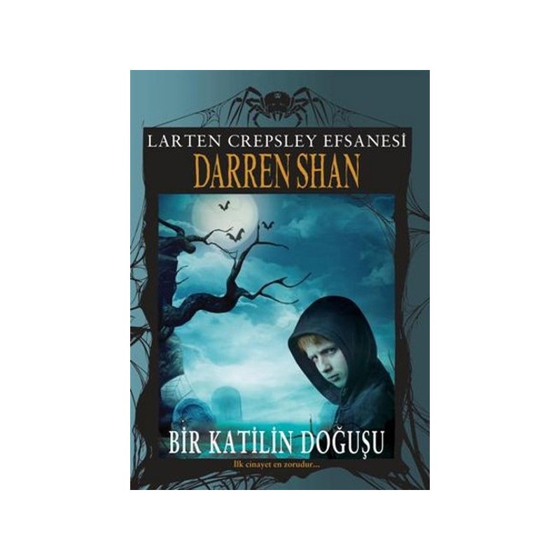 Larten Crepsley Efsanesi Bir Katilin Doğuşu 1. Kitap