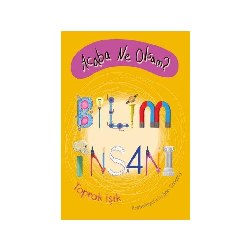 Acaba Ne Olsam Bilim İnsanı
