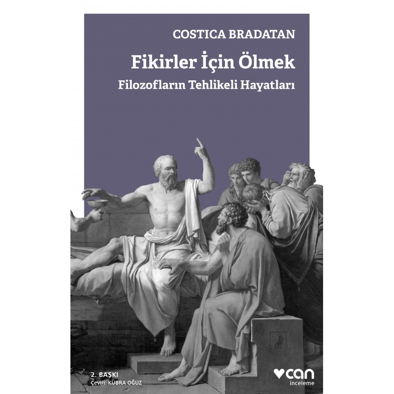 Fikirler İçin Ölmek / Filozofların Tehlikeli Hayatları