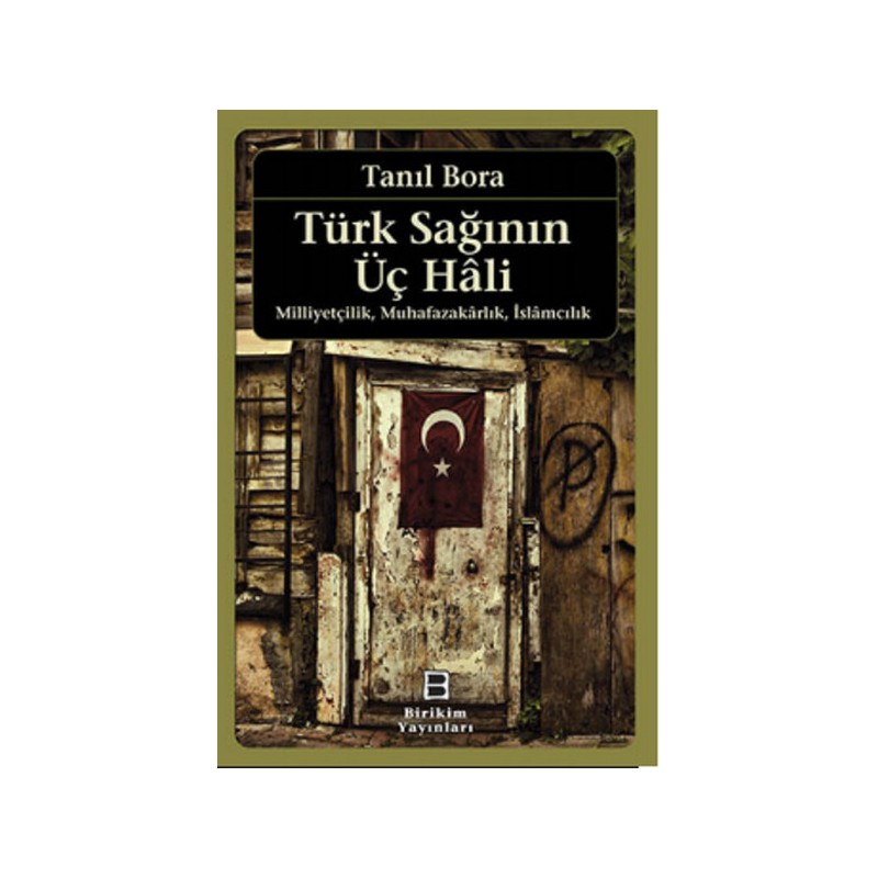 Türk Sağının Üç Hali