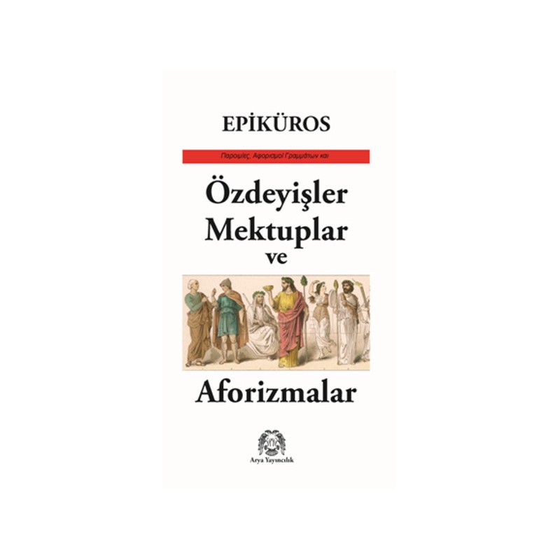 Özdeyişler, Mektuplar Ve Aforizmalar