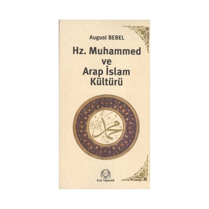 Hz. Muhammed Ve Arap İslam Kültürü