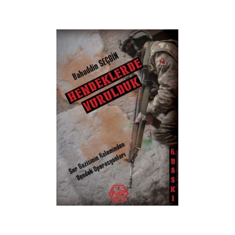 Hendeklerde Vurulduk