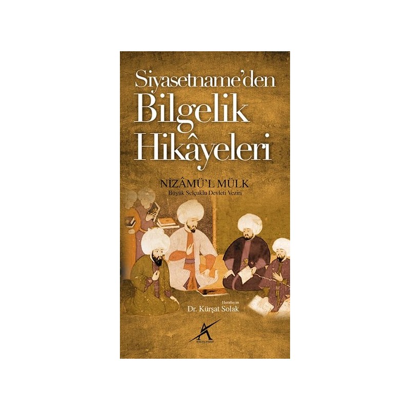 Siyasetnameden Bilgelik Hikayeleri