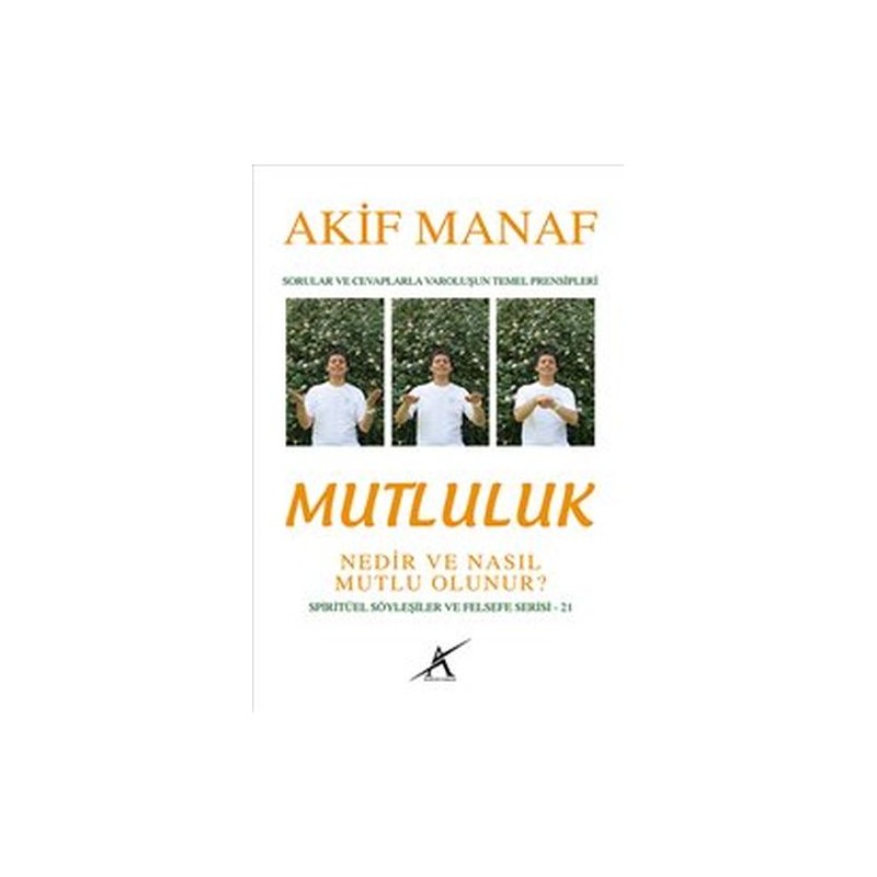 Mutluluk Nedir Ve Nasıl Mutlu Olunur