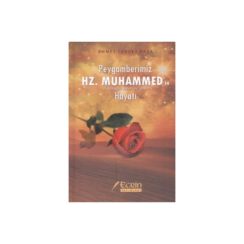 Peygamberimiz Hz. Muhammed'in S.a.v. Hayatı