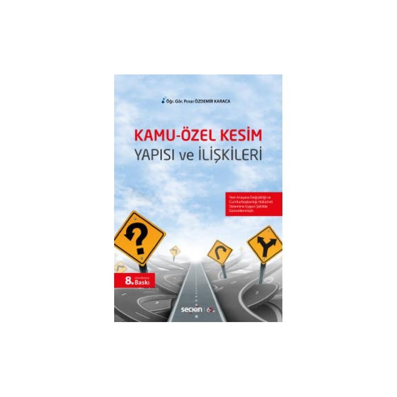 Kamu–Özel Kesim Yapısı Ve İlişkileri