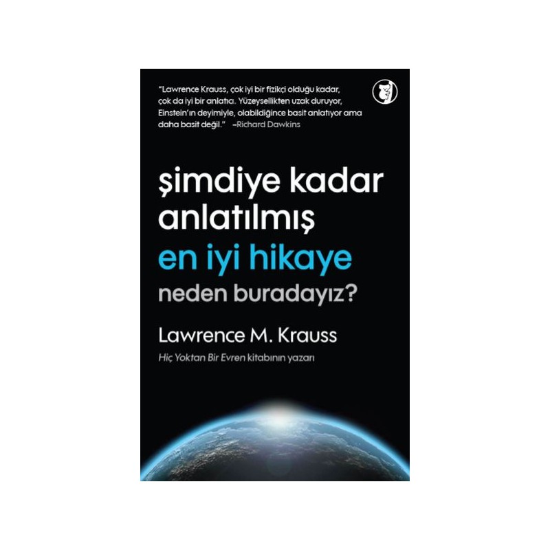 Şimdiye Kadar Anlatılmamış En İyi Hikaye Neden Buradayız