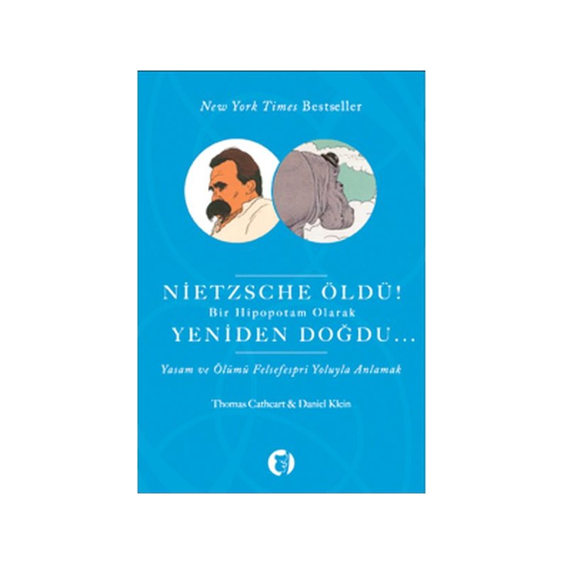 Nietzsche Öldü Bir Hipopotam Olarak Yeniden Doğdu...