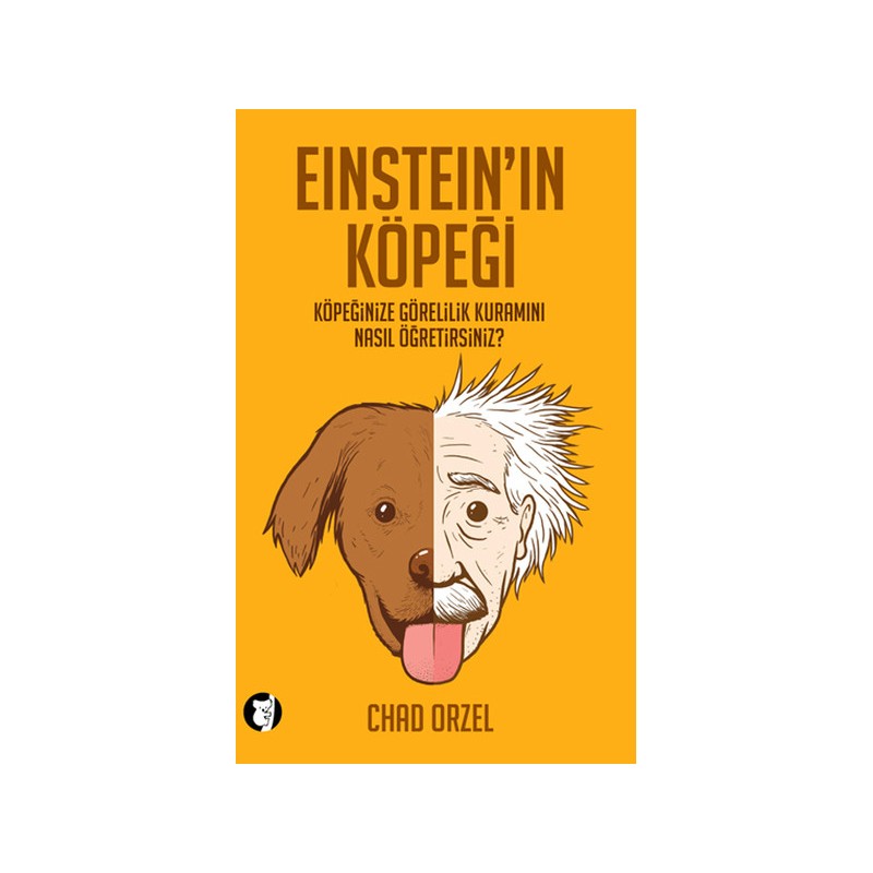 Einstein'in Köpeği Köpeğinize Görelilik Kuramını Nasıl Öğretirsiniz