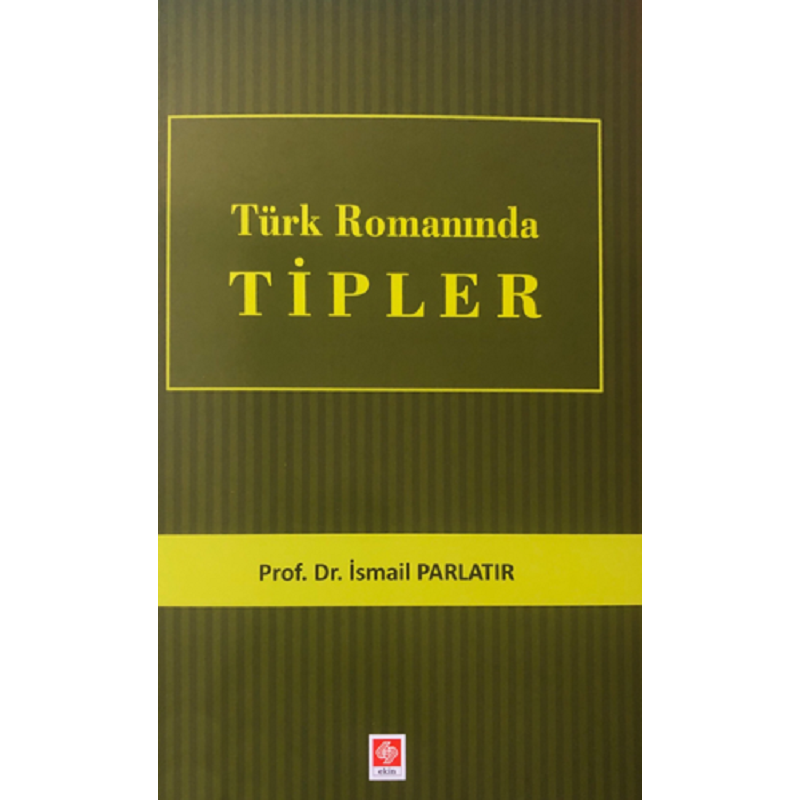 Türk Romanında Tipler