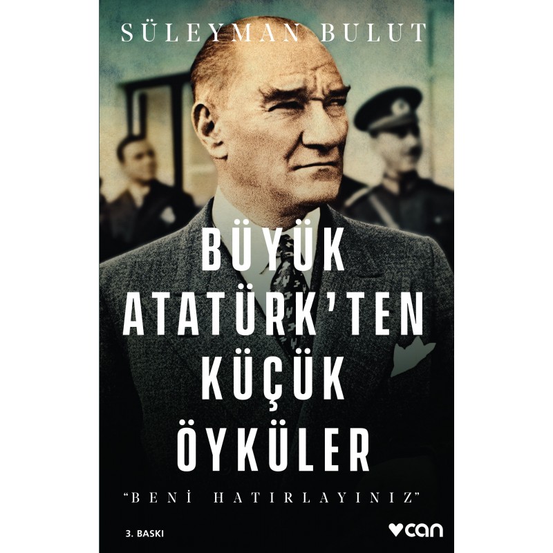 Büyük Atatürk'ten Küçük Öyküler