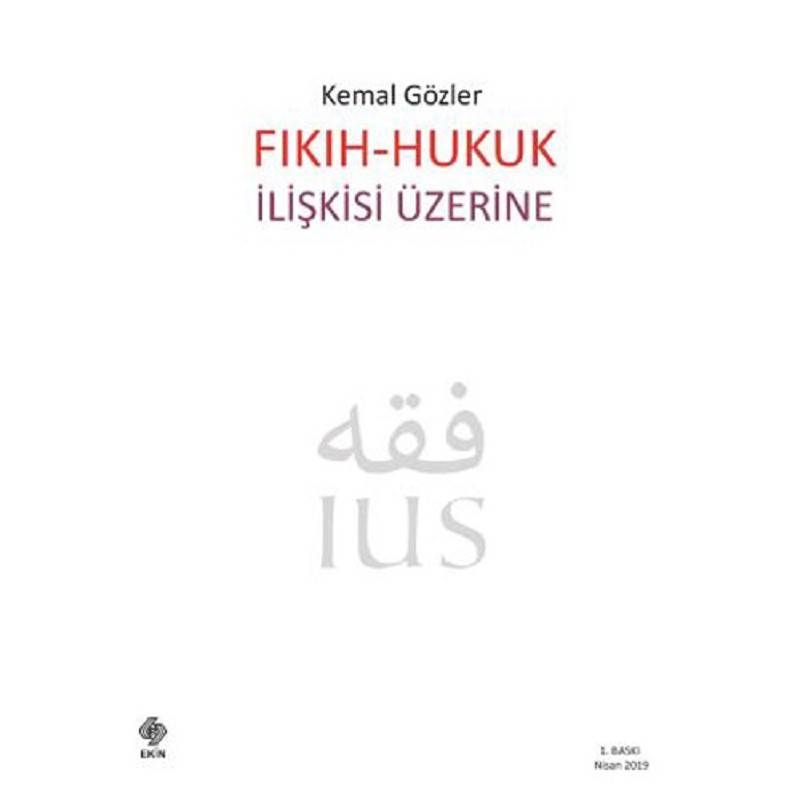 Fıkıh - Hukuk İlişkisi Üzerine