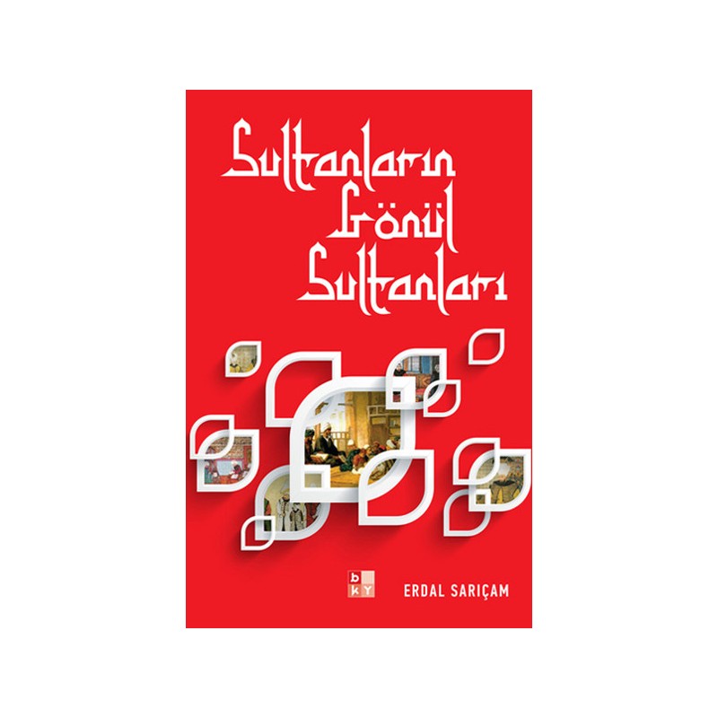 Sultanların Gönül Sultanları