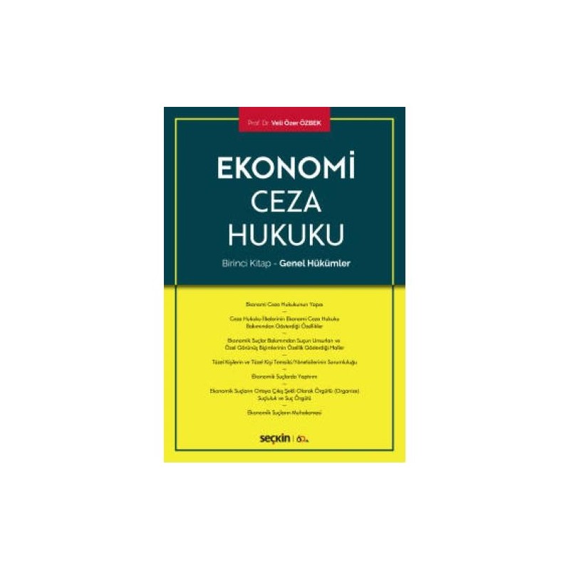 Ekonomi Ceza Hukuku Birinci Kitap – Genel Hükümler Ekonomi Ceza Hukuku Birinci Kitap – Genel Hükümler