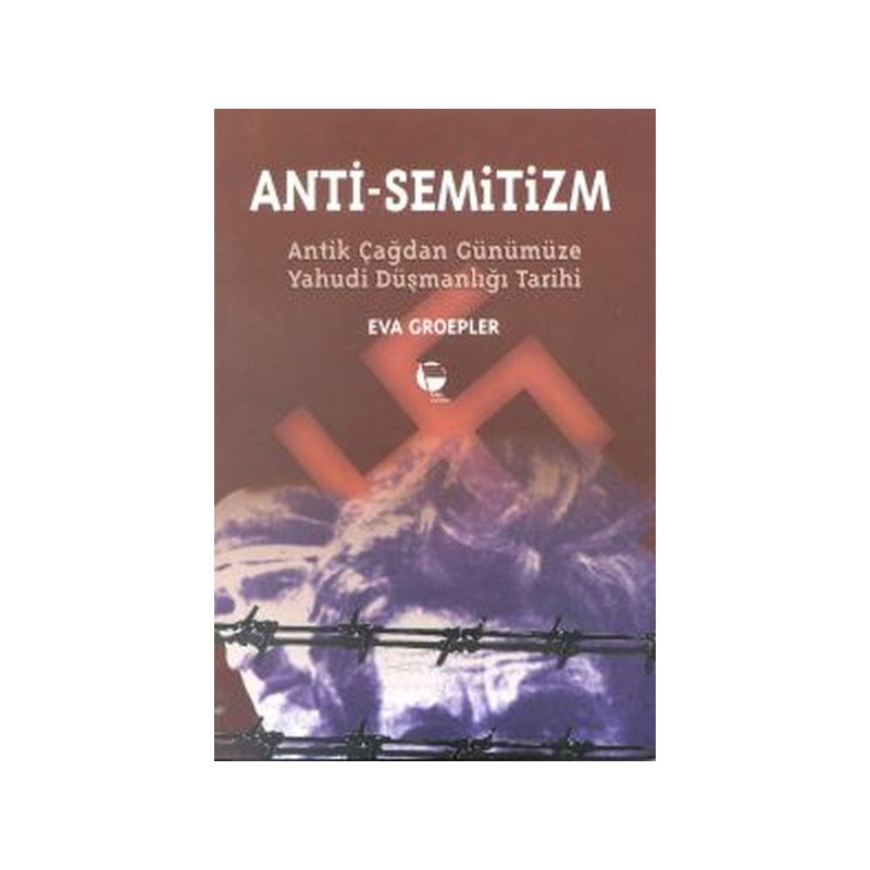 Anti Semitizmin Antik Çağdan Günümüze Yahudi Düşmanlığının Tarihi