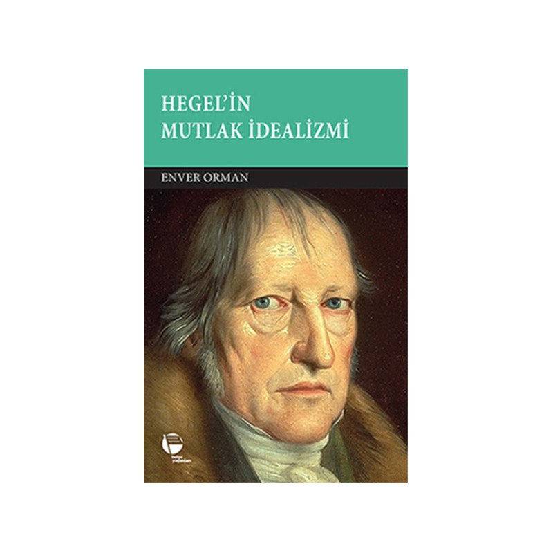 Hegel'in Mutlak İdealizmi