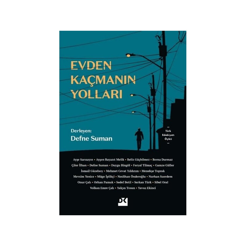 Evden Kaçmanın Yolları