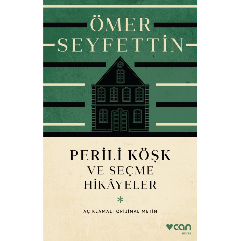 Perili Köşk Ve Seçme Hikâyeler (Açıklamalı Orijinal Metin)
