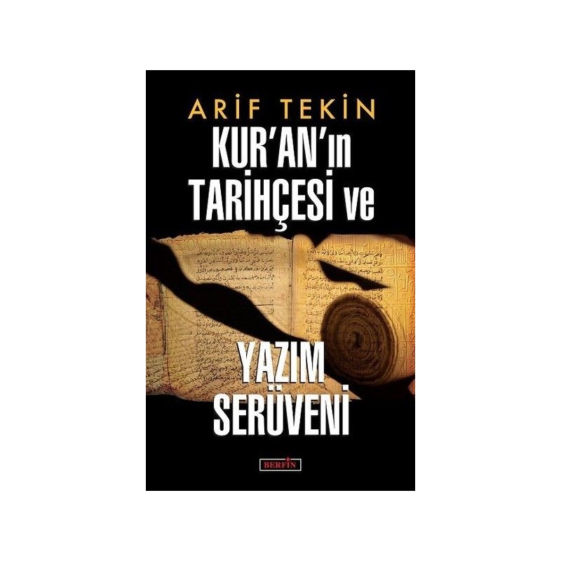 Kur'an'ın Tarihçesi Ve Yazım Serüveni