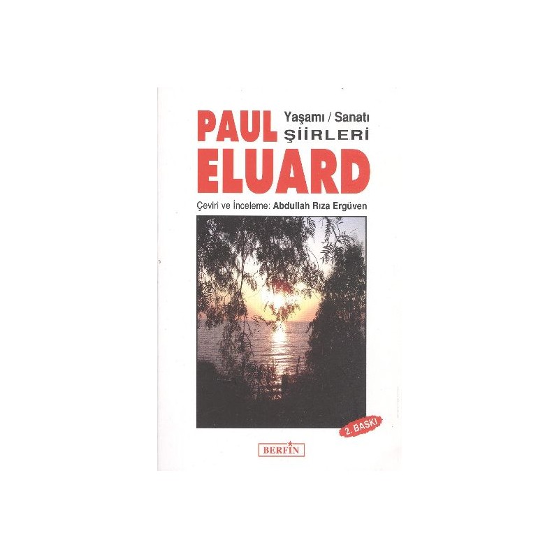 Paul Eluard Yaşamı,sanatı,şiirleri