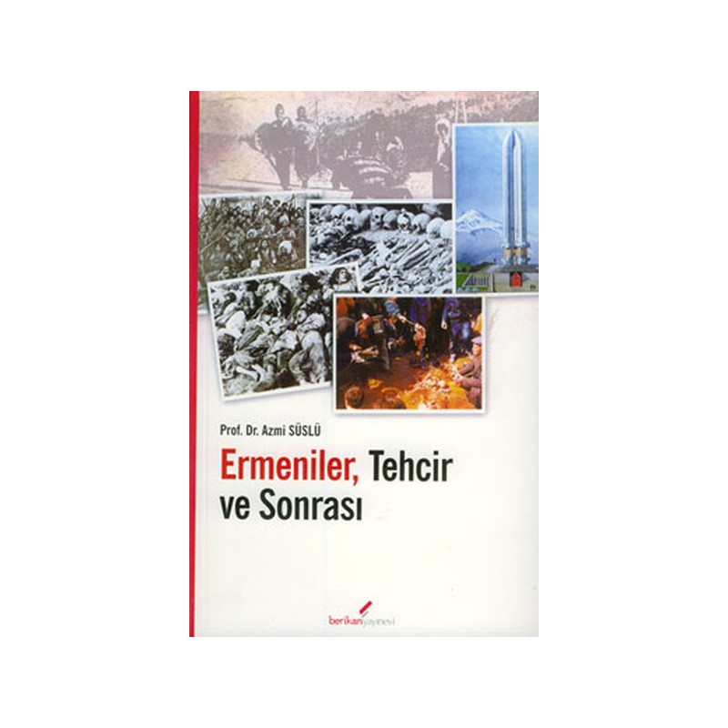 Ermeniler, Tehcir Ve Sonrası