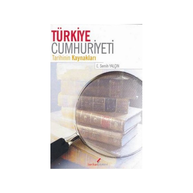 Türkiye Cumhuriyeti Tarihinin Kaynakları