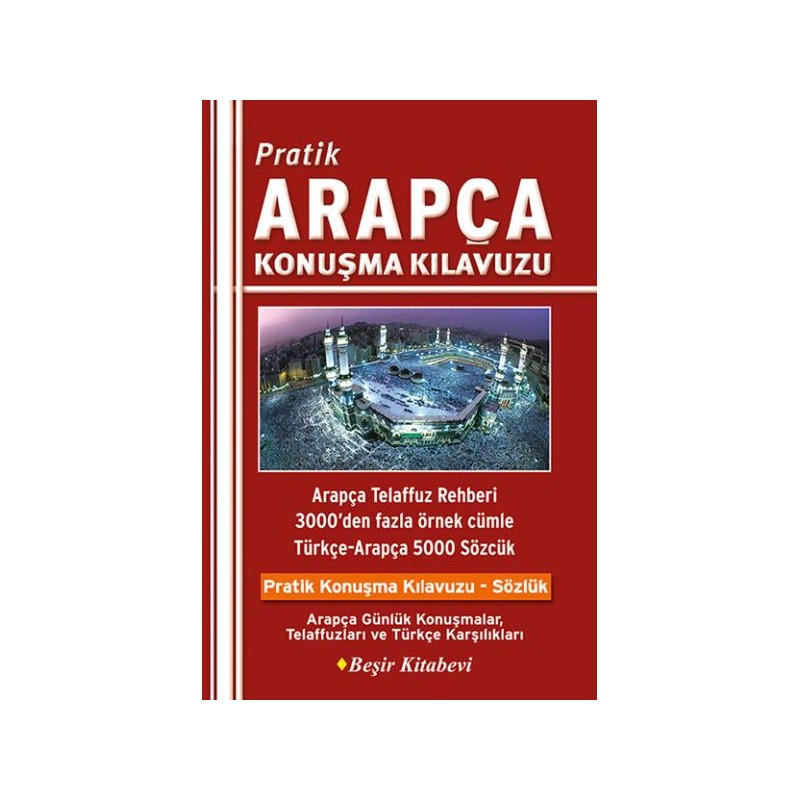 Pratik Arapça Konuşma Kılavuzu