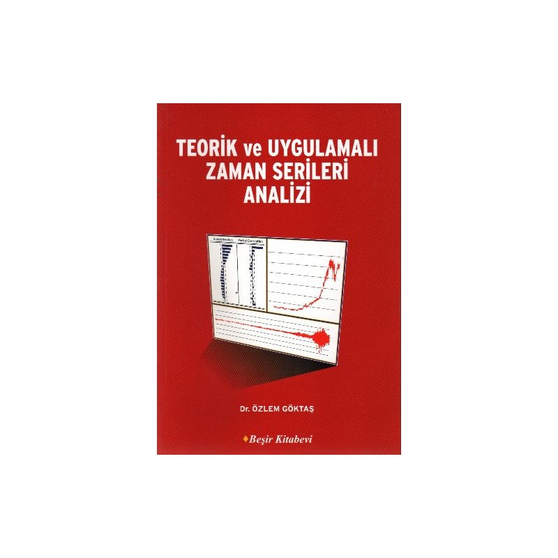 Teorik Ve Uygulamalı Zaman Serileri Analizi