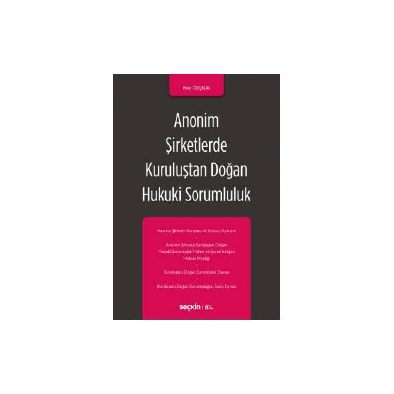 Anonim Şirketlerde Kuruluştan Doğan Hukuki Sorumluluk