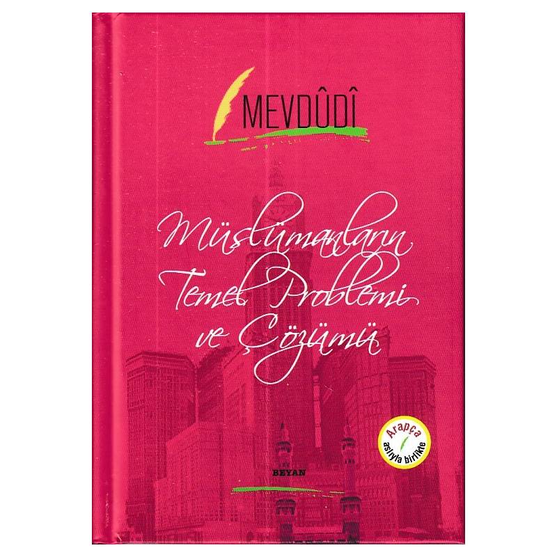 Müslümanların Temel Problemi Ve Çözümü Arapça Türkçe Ciltli