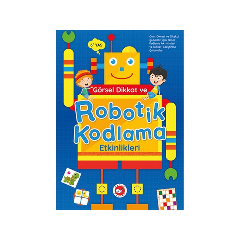 Görsel Dikkat Ve Robotik Kodlama Etkinlikleri