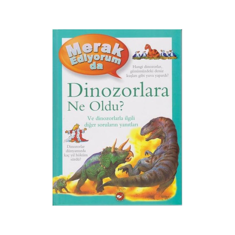 Merak Ediyorum Da Serisi 2 Dinozorlara Ne Oldu Ciltli