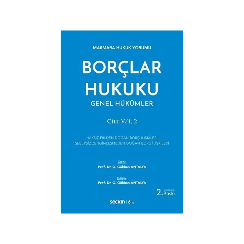 Marmara Hukuk Yorumu Borçlar Hukuku Genel Hükümlercilt:v/1, 2