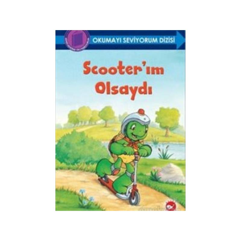 Okumayı Seviyorum Dizisi Scooterım Olsaydı Ciltli