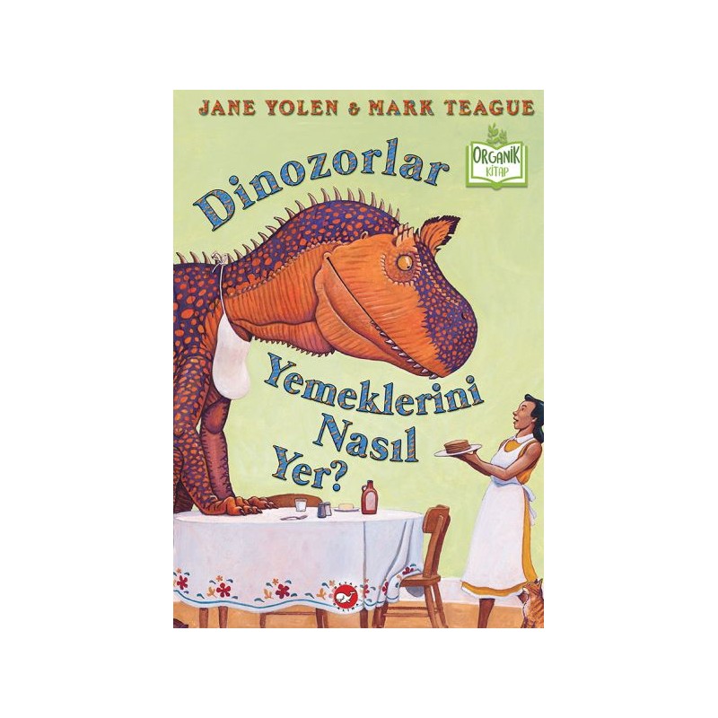 Dinozorlar Yemeklerini Nasıl Yer Ciltli