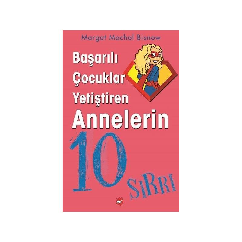 Başarılı Çocuklar Yetiştiren Annelerin 10 Sırrı