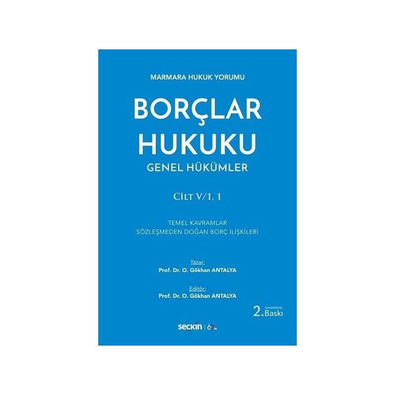 Borçlar Hukuku Genel Hükümler Cilt: V/1,1 Marmara Hukuku Yorumu