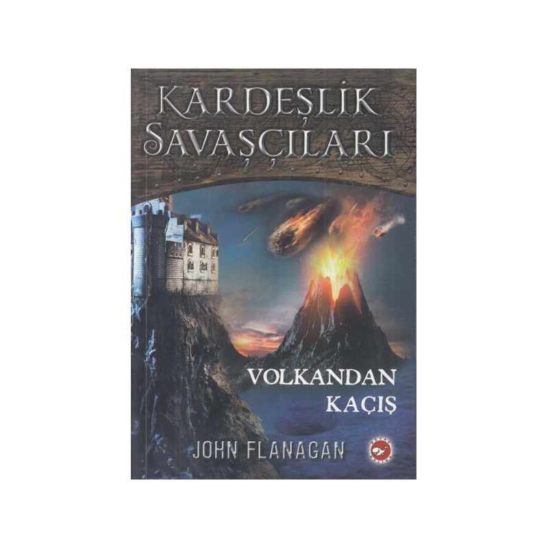 Volkandan Kaçış Kardeşlik Savaşçıları 7. Kitap