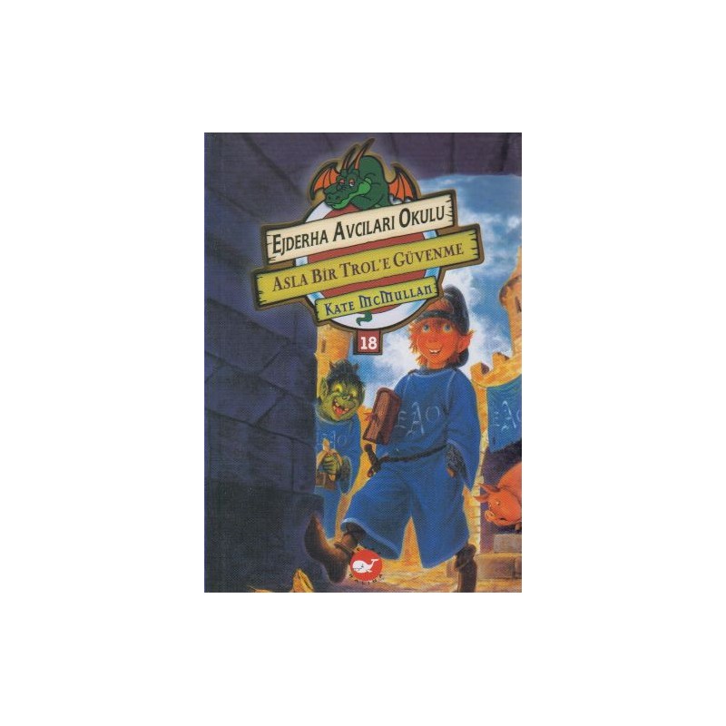 Ejderha Avcıları Okulu 18 Asla Bir Trol'e Güvenme