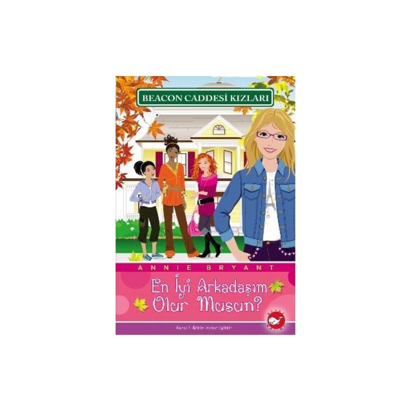 Beacon Caddesi Kızları 01 En İyi Arkadaşım Olur Musun